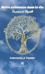 Notre existence dans la vie - Les poèmes de Chrystelle