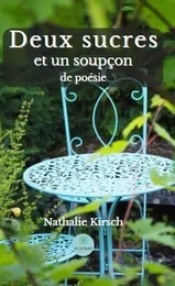 Deux sucres et un soupçon de poésie