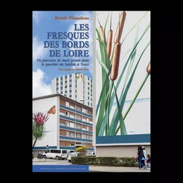 LES FRESQUES DES BORDS DE LOIRE