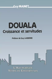 Douala, croissance et servitude