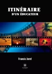 Itinéraire d'un éducateur