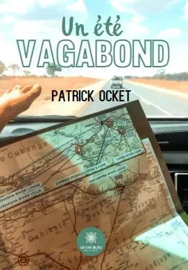 Un été vagabond - Patrick Ocket - LE LYS BLEU