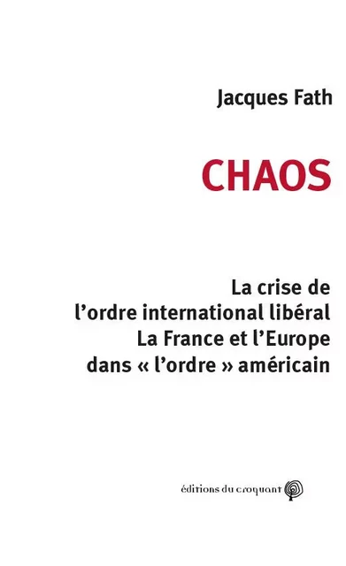 Chaos -  FATH JACQUES - CROQUANT