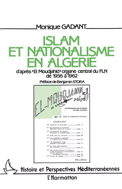 Islam et nationalisme en Algérie - Monique Gadant - Editions L'Harmattan