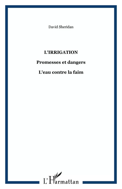 L'irrigation - David Sheridan - Editions L'Harmattan