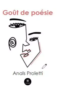 Goût de poésie - Anais Proietti - LE LYS BLEU