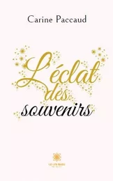 L’éclat des souvenirs