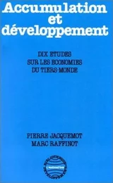 Accumulation et développement : dix études sur les économies du Tiers Monde