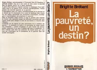 La pauvreté, un destin ? - Brigitte Brebant - Editions L'Harmattan