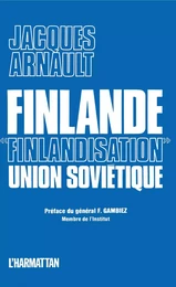 Finlande, "Finlandisation", Union Soviétique