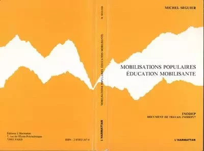 Mobilisations populaires, éducation mobilisante - Michel Seguier - Editions L'Harmattan