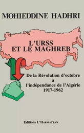 L'URSS et le Maghreb