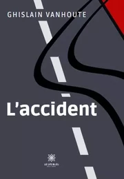 L’accident