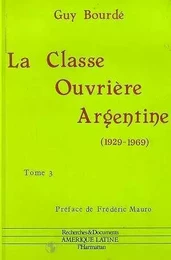 La classe ouvrière argentine (1929-1969)