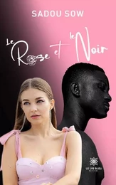 Le Rose et le Noir