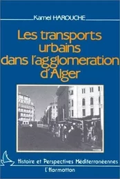 Les transports urbains dans l'agglomération d'Alger