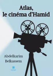 Atlas, le cinéma d’Hamid