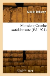 Monsieur Croche antidilettante