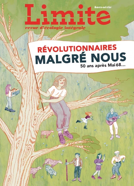 Révolutionnaires malgré nous -  Revue Limite hors-série -  Collectif - PREMIERE PARTIE