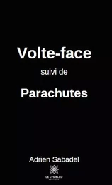 Volte-face suivi de Parachutes