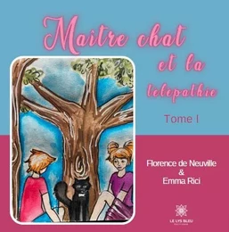 Maître chat et la télépathie - Tome I