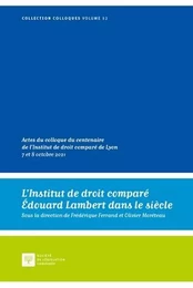 L'Institut de droit comparé Édouard Lambert dans le siècle