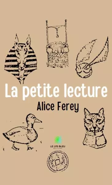 La petite lecture - Alice Ferey - LE LYS BLEU