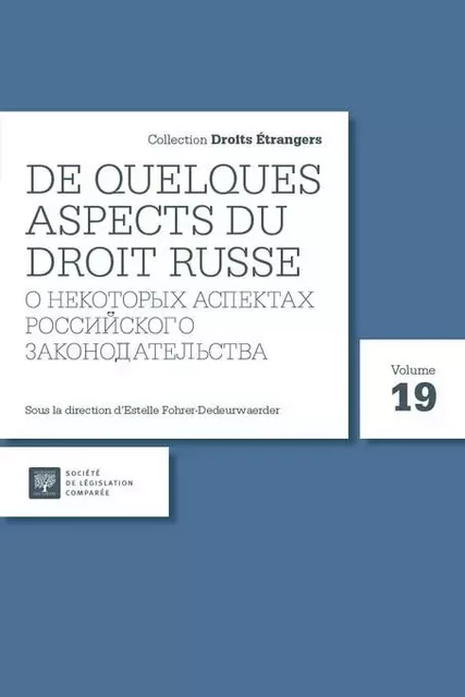 De quelques aspects du droit russe - Estelle Fohrer-Dedeurwaerder - LEGIS COMPAREE