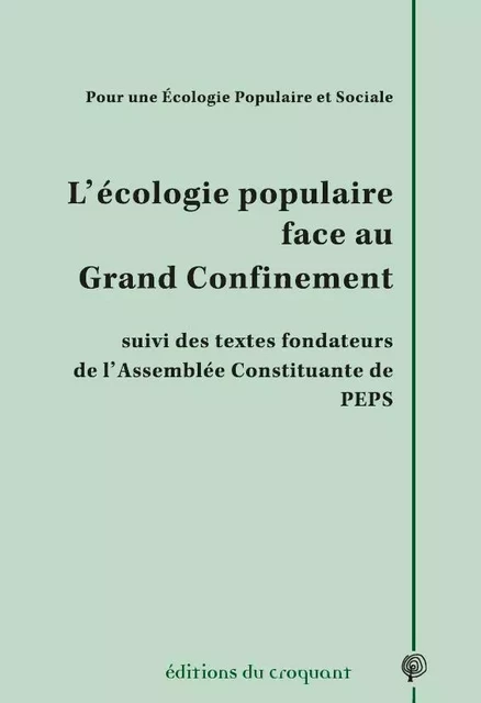 L'écologie populaire face au grand confinement - Patrick Farbiaz - CROQUANT