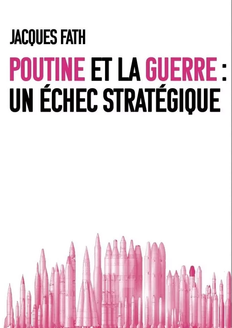 Poutine, l'OTAN et la guerre - Jacques Fath - CROQUANT