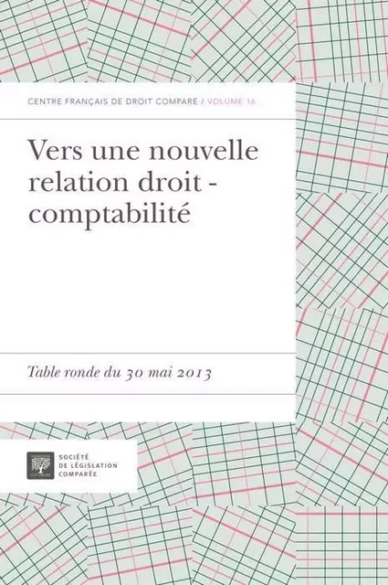 VERS UNE NOUVELLE RELATION DROIT - COMPTABILITÉ -  PASQUALINI F. - LEGIS COMPAREE