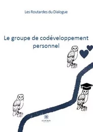 Le groupe de codéveloppement personnel