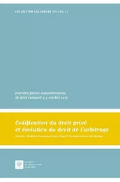 CODIFICATION DU DROIT PRIVÉ ET ÉVOLUTION DU DROIT DE L'ARBITRAGE