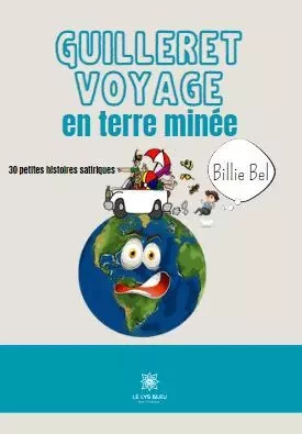 Guilleret voyage en terre minée - Manon Arnal - LE LYS BLEU