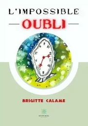 L’impossible oubli