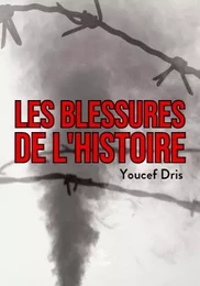 Les blessures de l'histoire