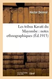 Les tribus Kavati du Mayombe : notes ethnographiques