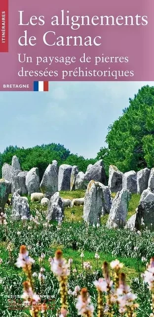 Les Alignements de Carnac - Olivier Agogué - Editions du patrimoine - CMN