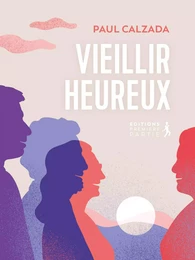 Vieillir heureux