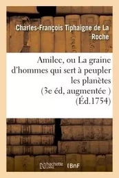 Amilec, ou La graine d'hommes qui sert à peupler les planètes