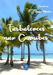 Turbulences aux Caraïbes