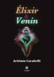 Élixir & Venin