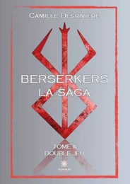 Berserkers - Tome II - Double jeu