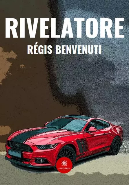 Rivelatore - Regis Benvenuti - LE LYS BLEU