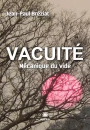 Vacuité - Mécanique du vide