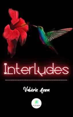 Interludes - Valerie ANNA - LE LYS BLEU