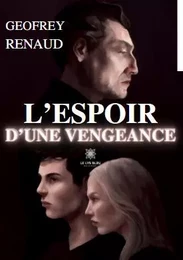 L’espoir d’une vengeance