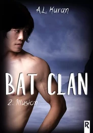 Bat clan : 2 - Illusion