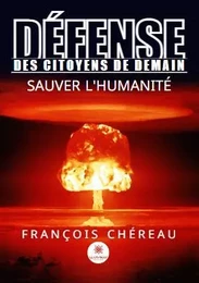 Défense des Citoyens De Demain - Sauver l’Humanité