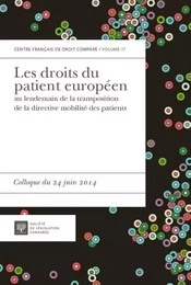 LES DROITS DU PATIENT EUROPÉEN AU LENDEMAIN DE LA TRANSPOSITION DE LA DIRECTIVE